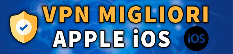 vpn migliori per Apple iOS