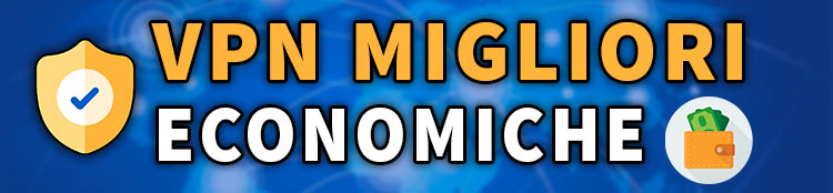 migliori vpn economiche