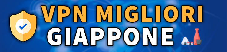 vpn migliori per Giappone