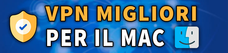 migliori vpn per il mac