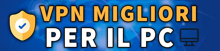 vpn migliori per il personal computer