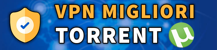 vpn migliori per torrent