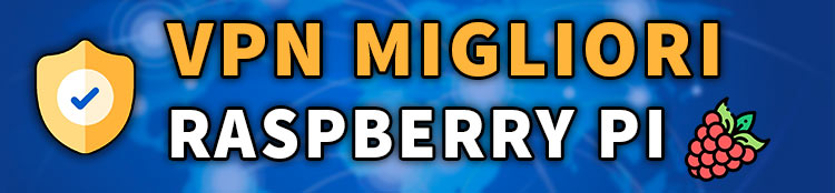 migliori vpn per un server raspberry pi