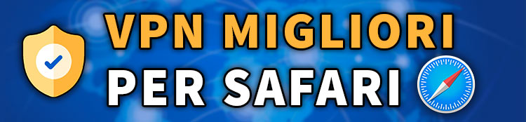 migliori vpn per safari