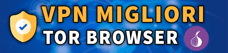 vpn migliori per tor browser
