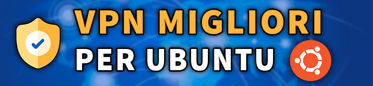 migliori vpn disponibili per ubuntu linux
