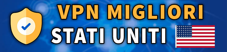 vpn migliori per stati uniti america